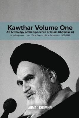 Ruhollah Khomeini - Kawthar Volume One, Häftad