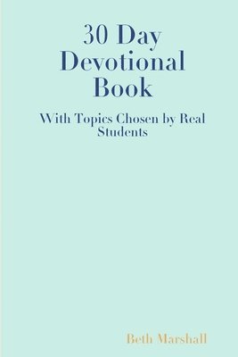 bokomslag 30 Day Devotional Book for Students