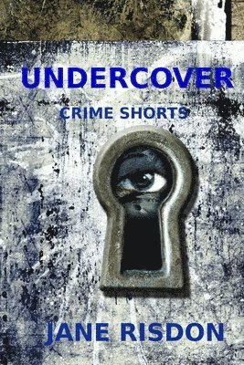 Jane Risdon - Undercover: Crime Shorts, Häftad