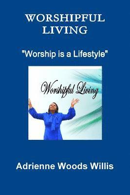 bokomslag Worshipful Living