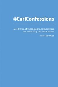 bokomslag Carl Confessions