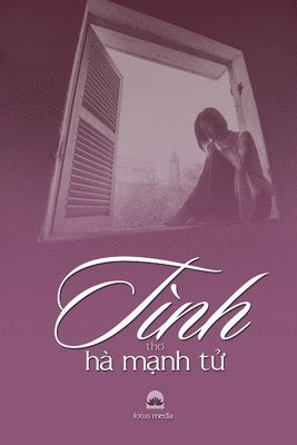 bokomslag Tnh Th&#416; H M&#7840;nh T&#7916;