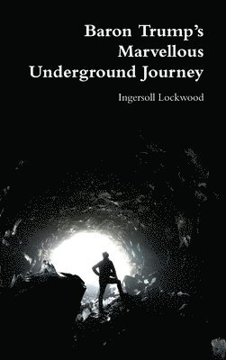 bokomslag Baron Trump's Marvellous Underground Journey