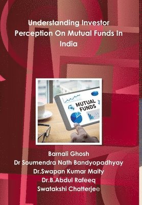 bokomslag Understanding Investor Perception On Mutual Funds In India