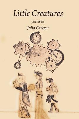Julia Carlson - Little Creatures, Häftad