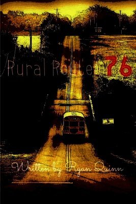Ryan Quinn - Rural Route 76, Häftad