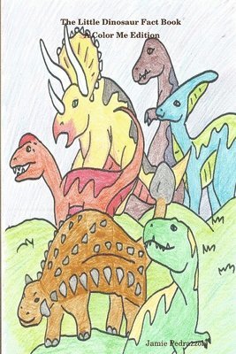 Jamie Pedrazzoli - Little Dinosaur Fact Book A Color Me Edition, Häftad