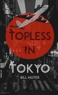 bokomslag Topless in Tokyo
