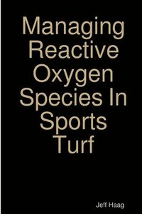 bokomslag Managing Reactive Oxygen Species In Sports Turf