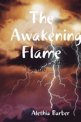 Alethia Barber - Awakening Flame, Häftad
