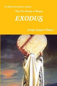 bokomslag The Five Books of Moses:  EXODUS