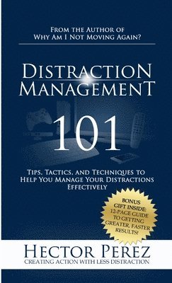 Hector Perez - Distraction Management 101, Häftad
