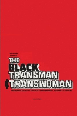 The Black Transman & Transwoman 1