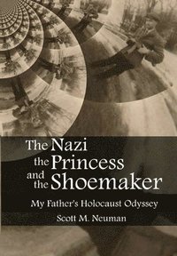 bokomslag Nazi, the Princess, and the Shoemaker