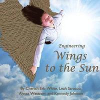 bokomslag Engineering Wings to the Sun