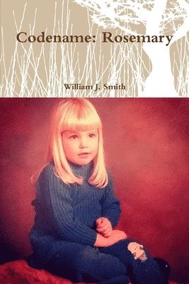 William J. Smith - Codename: Rosemary, Häftad