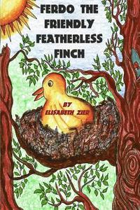 bokomslag Ferdo the Friendly Featherless Finch