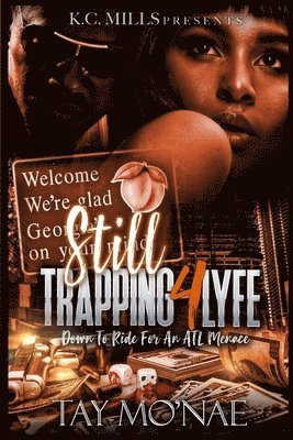 Still Trappin' 4 Lyfe