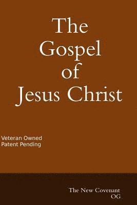 Daniel Hernandez - Gospel of Jesus Christ The New Covenant, Häftad