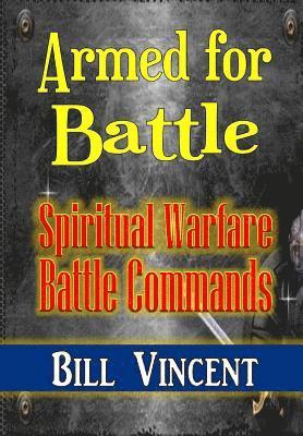 Bill Vincent - Armed for Battle, Inbunden