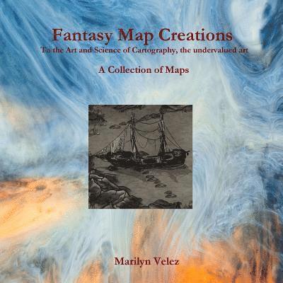 Fantasy Map Creations 1