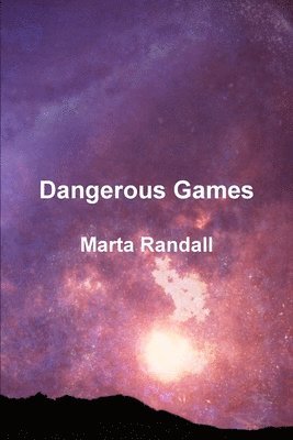 Dangerous Games 1
