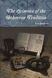 bokomslag The Grimoire of the Deborean Tradition