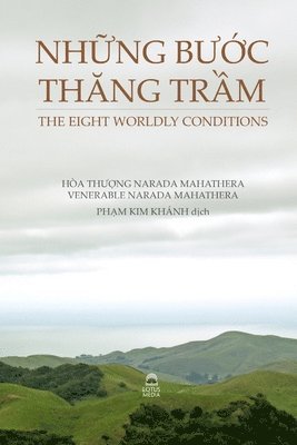 bokomslag Nh&#7918;ng B&#431;&#7898;c Th&#258;ng Tr&#7846;m - The Eight Worldly Conditions