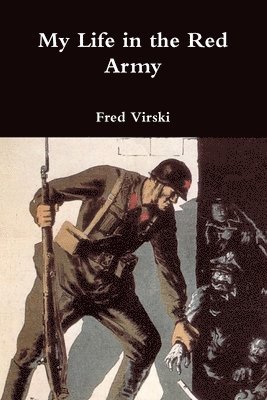 bokomslag My Life in the Red Army