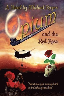 Opium and the Red Rose 1