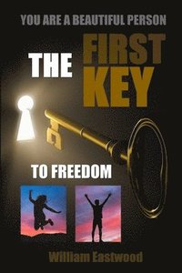 bokomslag You Are a Beautiful Person - The First Key to Freedom