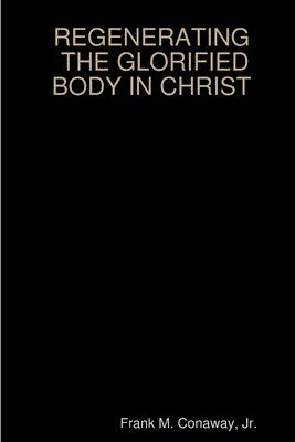 bokomslag GLORIFIED BODY IN CHRIST