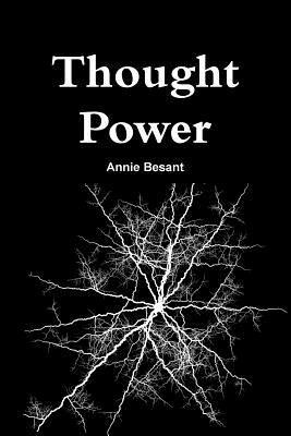 Annie Besant - Thought Power, Häftad
