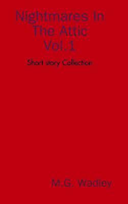 Nightmares In The Attic