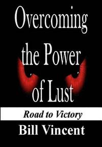 bokomslag Overcoming the Power of Lust