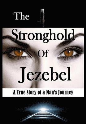 Bill Vincent - Stronghold of Jezebel, Inbunden
