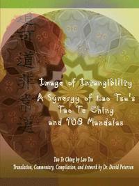 bokomslag Image of Intangibility: A Synergy of Lao Tsu's Tao Te Ching and 108 Mandalas