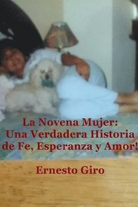 bokomslag La Novena Mujer: Una Verdadera Historia de Fe, Esperanza y Amor