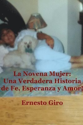 La Novena Mujer: Una Verdadera Historia de Fe, Esperanza y Amor 1