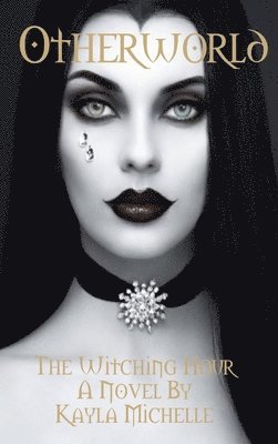 Kayla Michelle - Otherworld, Inbunden