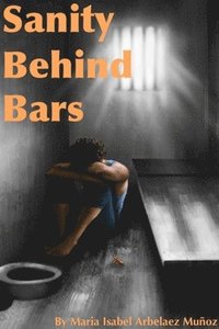 bokomslag Sanity Behind Bars
