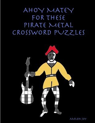 bokomslag Ahoy Matey for These Pirate Metal Crossword Puzzles