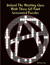 bokomslag Defend the Working Class With These Oi! Punk Crossword Puzzles