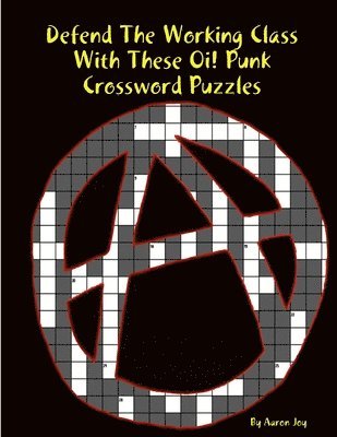 Defend the Working Class With These Oi! Punk Crossword Puzzles 1