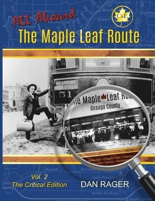 The Maple Leaf Route Vol. 2 The Critical Edition 1