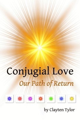 bokomslag Conjugial Love: Our Path of Return