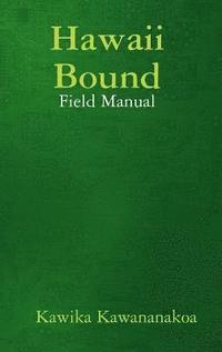 bokomslag Hawaii Bound Field Manual for Instructors