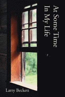 Larry Beckett - At Some Time In My Life, Häftad