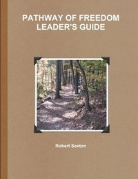 bokomslag Pathway of Freedom Leader's Guide