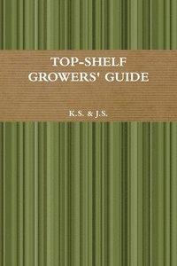 bokomslag Top-Shelf Growers' Guide